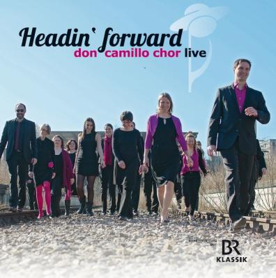 Headin' forward - BR-Live-Mitschnitt
