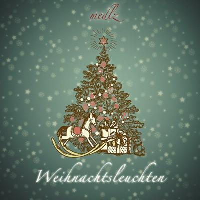 MEDLZ Albumcover "Weihnachtsleuchten" 